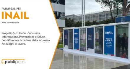 Publipeas realizza per INAIL il progetto Si.In.Pre.Sa